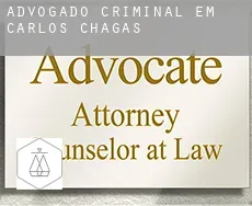 Advogado criminal em  Carlos Chagas