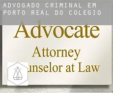 Advogado criminal em Porto Real do Colégio