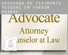 Advogado de ferimento pessoal em  Vargem Grande