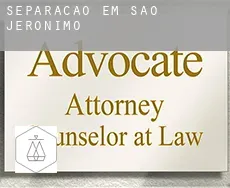 Separação em  São Jerônimo