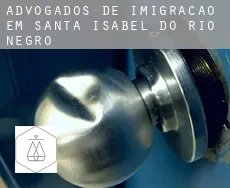 Advogados de imigração em  Santa Isabel do Rio Negro