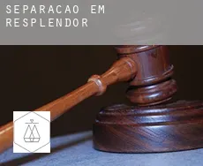 Separação em  Resplendor