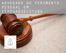 Advogado de ferimento pessoal em  Itaquaquecetuba