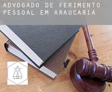 Advogado de ferimento pessoal em  Araucária