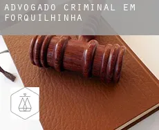 Advogado criminal em Forquilhinha