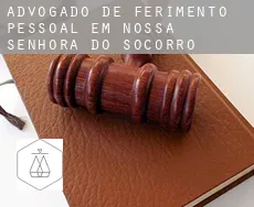 Advogado de ferimento pessoal em Nossa Senhora do Socorro