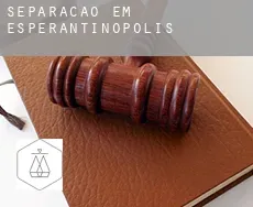 Separação em  Esperantinópolis