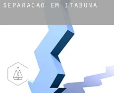 Separação em  Itabuna
