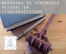 Advogado de ferimento pessoal em  Itaquaquecetuba