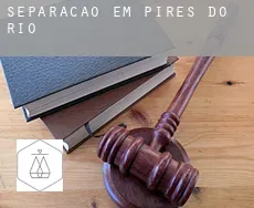 Separação em  Pires do Rio