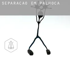 Separação em  Palhoça