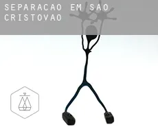 Separação em  São Cristóvão