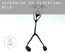 Separação em  Severiano Melo