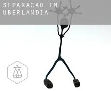 Separação em  Uberlândia