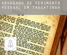 Advogado de ferimento pessoal em Taguatinga