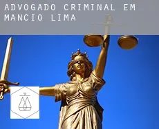 Advogado criminal em  Mâncio Lima