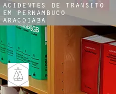 Acidentes de trânsito em  Araçoiaba (Pernambuco)