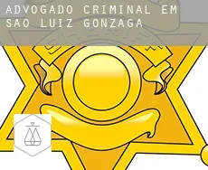 Advogado criminal em São Luiz Gonzaga