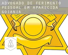 Advogado de ferimento pessoal em  Aparecida de Goiânia