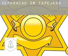 Separação em  Tapejara