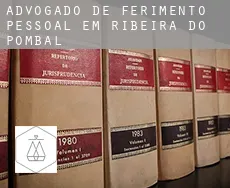 Advogado de ferimento pessoal em  Ribeira do Pombal