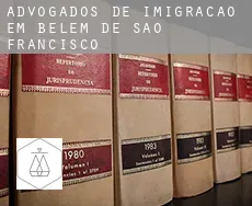 Advogados de imigração em  Belém de São Francisco