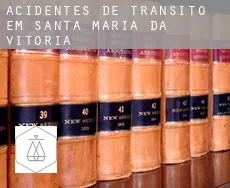 Acidentes de trânsito em  Santa Maria da Vitória