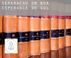 Separação em  Boa Esperança do Sul