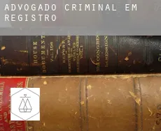 Advogado criminal em Registro