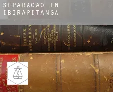 Separação em  Ibirapitanga
