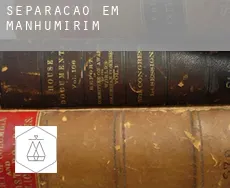 Separação em  Manhumirim