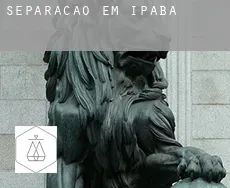 Separação em  Ipaba