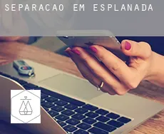 Separação em  Esplanada