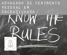 Advogado de ferimento pessoal em  Encruzilhada