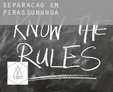 Separação em  Pirassununga