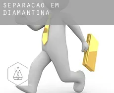 Separação em  Diamantina