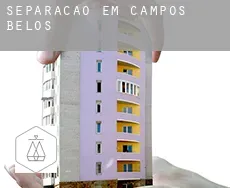 Separação em  Campos Belos
