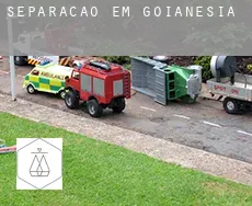 Separação em  Goianésia