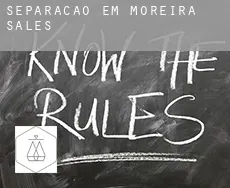 Separação em  Moreira Sales