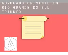 Advogado criminal em  Triunfo (Rio Grande do Sul)