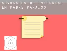 Advogados de imigração em  Padre Paraíso