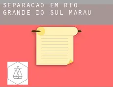 Separação em  Marau (Rio Grande do Sul)