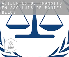 Acidentes de trânsito em  São Luís de Montes Belos