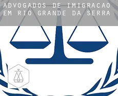 Advogados de imigração em  Rio Grande da Serra