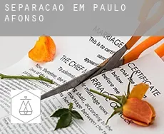 Separação em Paulo Afonso
