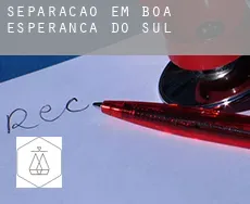 Separação em  Boa Esperança do Sul