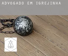 Advogado em  Igrejinha
