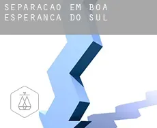 Separação em  Boa Esperança do Sul