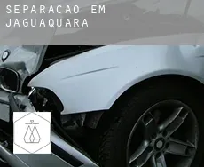 Separação em  Jaguaquara